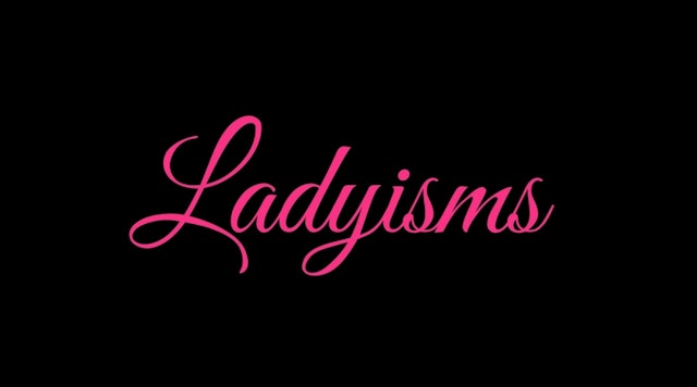 Ladyisms