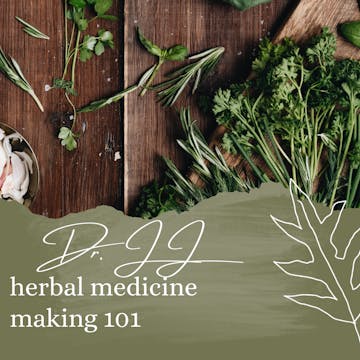 Herbal Medicine Making 101