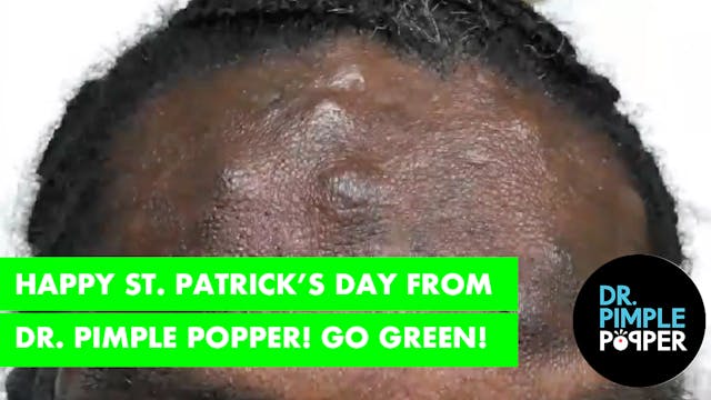 Happy St Patrick's Day from Dr Pimple...