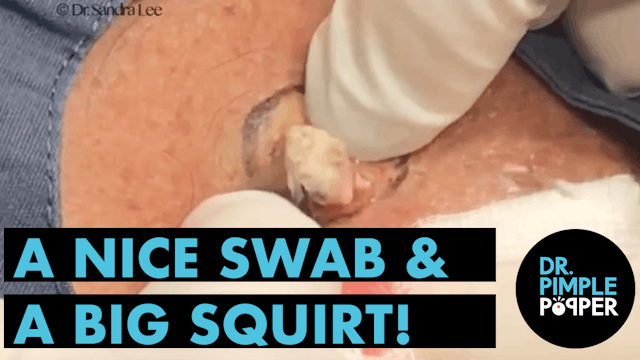 A Nice Swab & A Big Squirt!