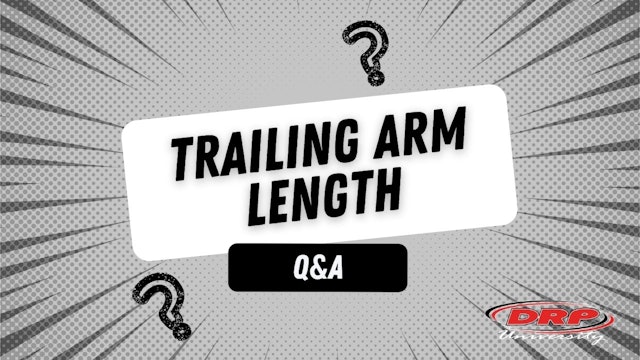 091 Trailing Arm Length Q&A (DRP UNI)