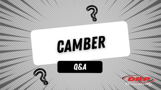 065 Camber Q&A