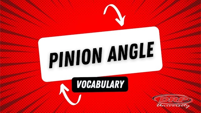 037 Pinion Angle Vocab