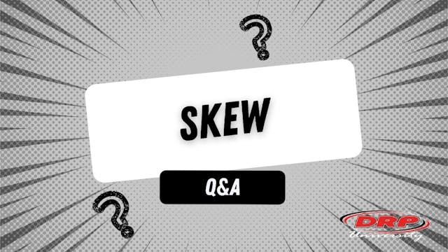 085 Skew Q&A (DRP UNI)