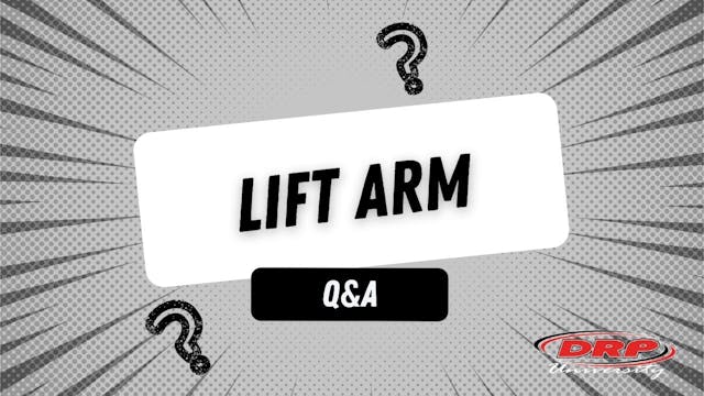 075 Lift Arm Q&A (DRP UNI)