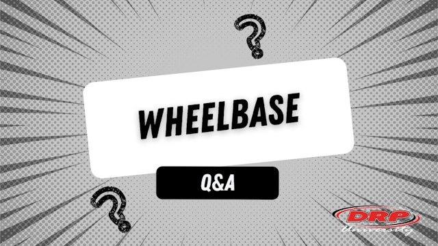 097 Wheelbase Q&A (DRP UNI)