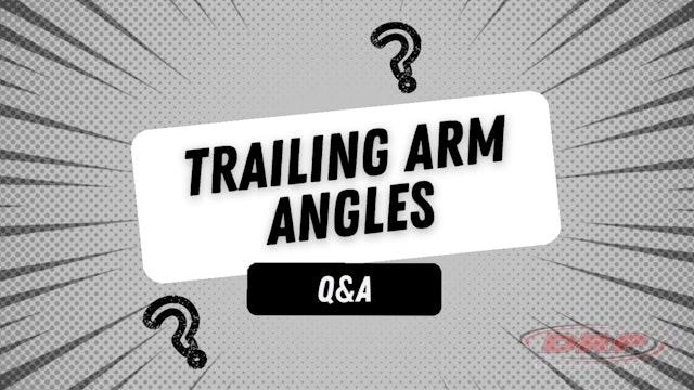 090 Trailing Arm Angles