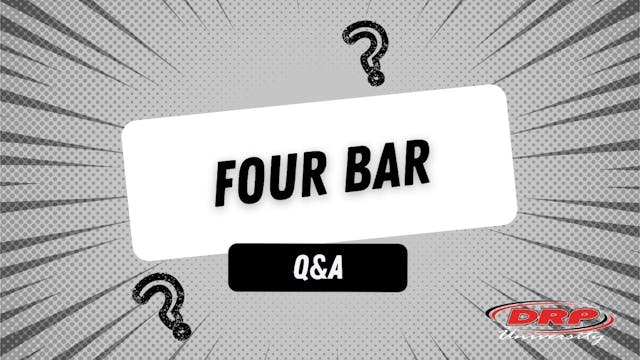 074 Four Bar Q&A (DRP UNI)