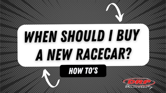 118 When Should I Buy A New Racecar?