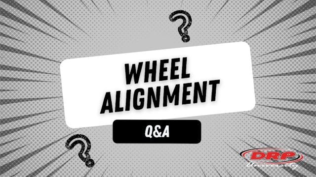 096 Wheel Alignment Q&A (DRP UNI)