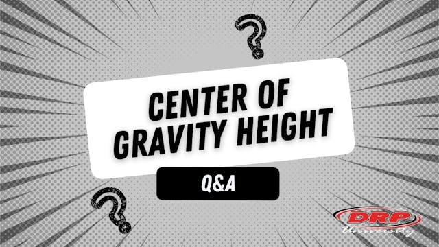 066 Center of Gravity Height Q&A (DRP...