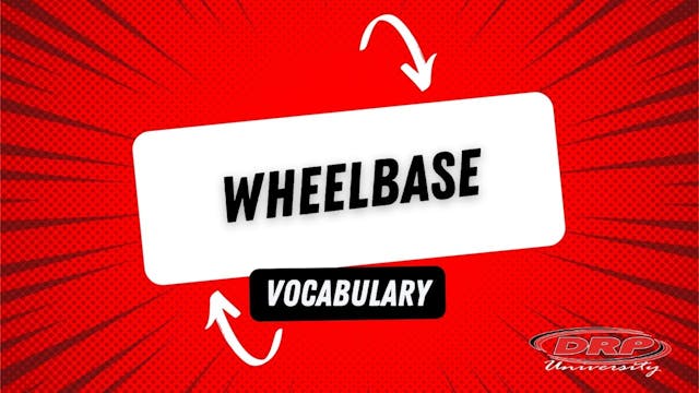 057 Wheelbase Vocab (DRP UNI)