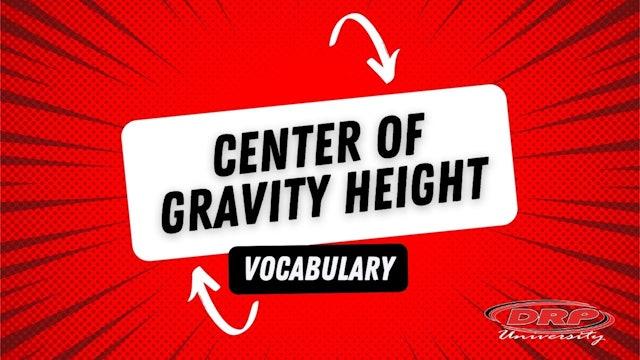 027 Center of Gravity Height Vocab
