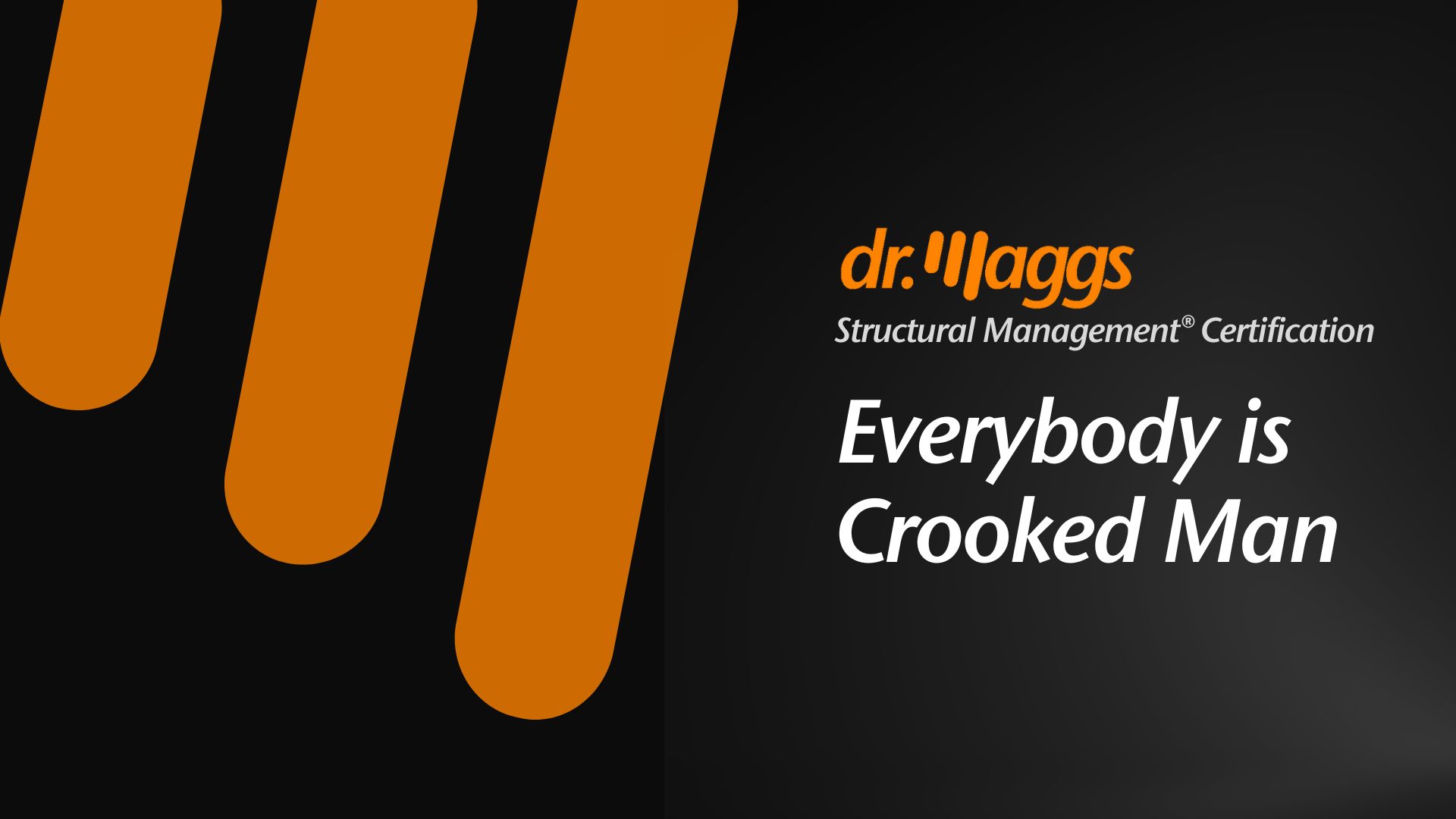 1 - Everybody is Crooked Man