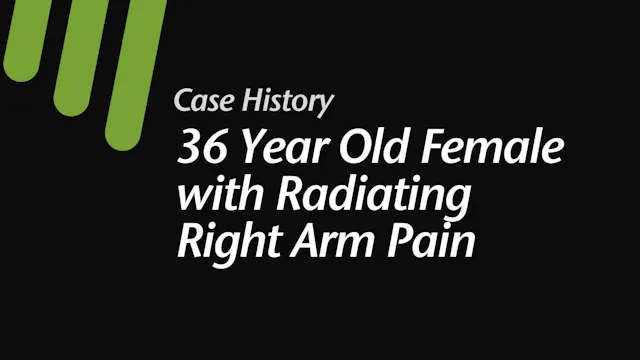 Case:  36 Year Old Female with Radiat...