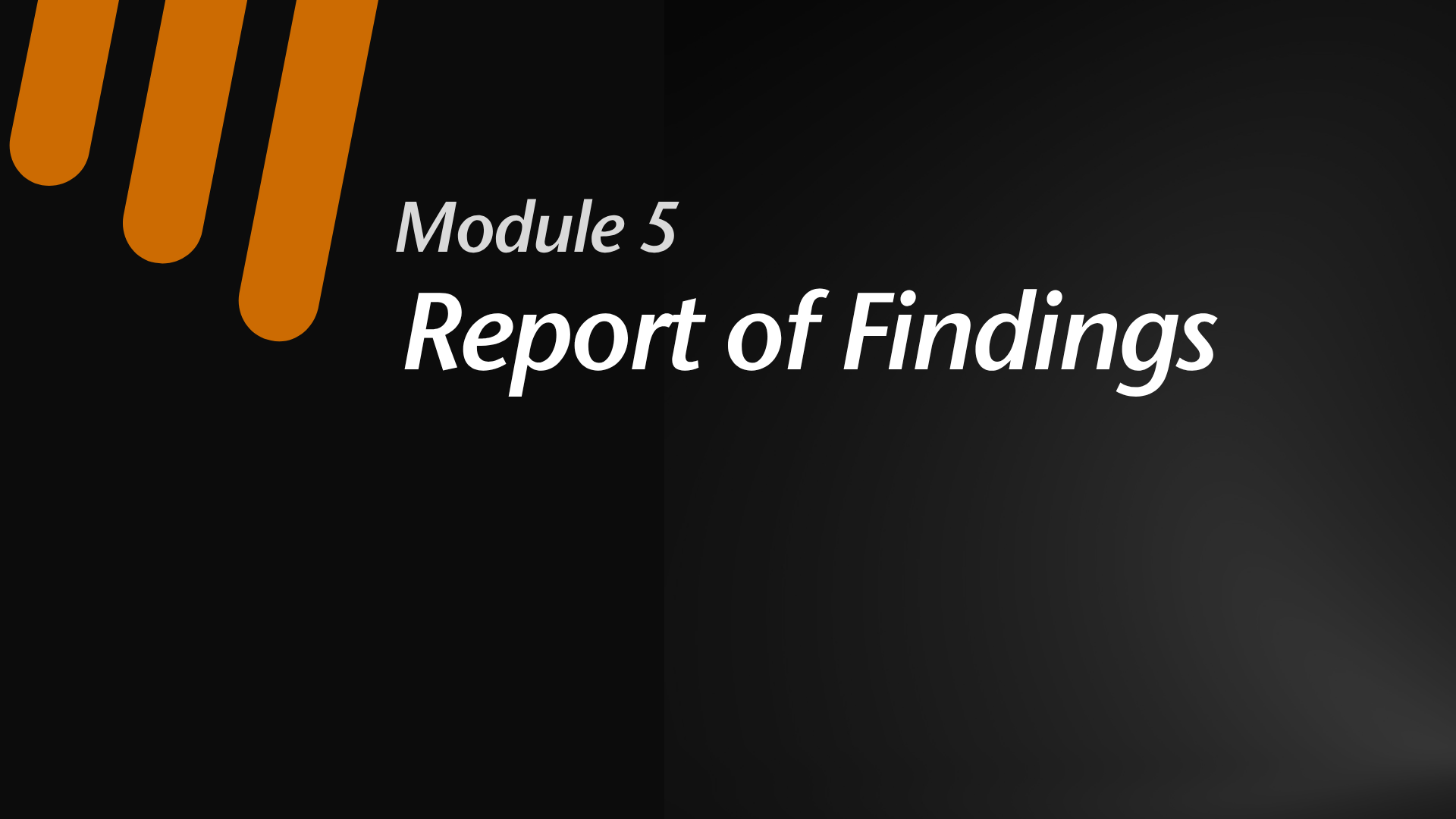 Module 5:  Report of Findings