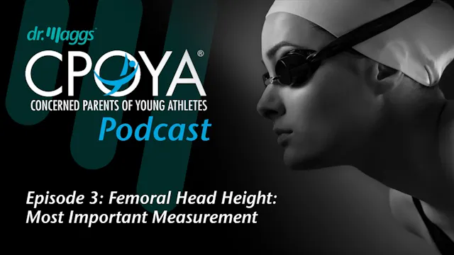 Episode 3:  Femoral Head Height - The...