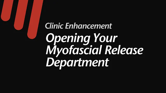Opening Your Myofascial Release Depar...