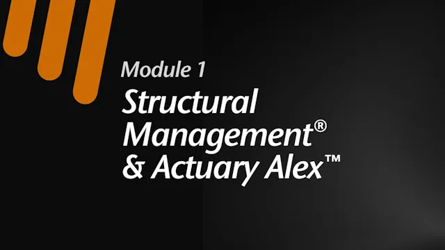 Module 1:  Structural Management® & A...