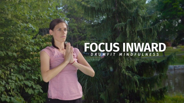 Focus Inward - Mindfulness
