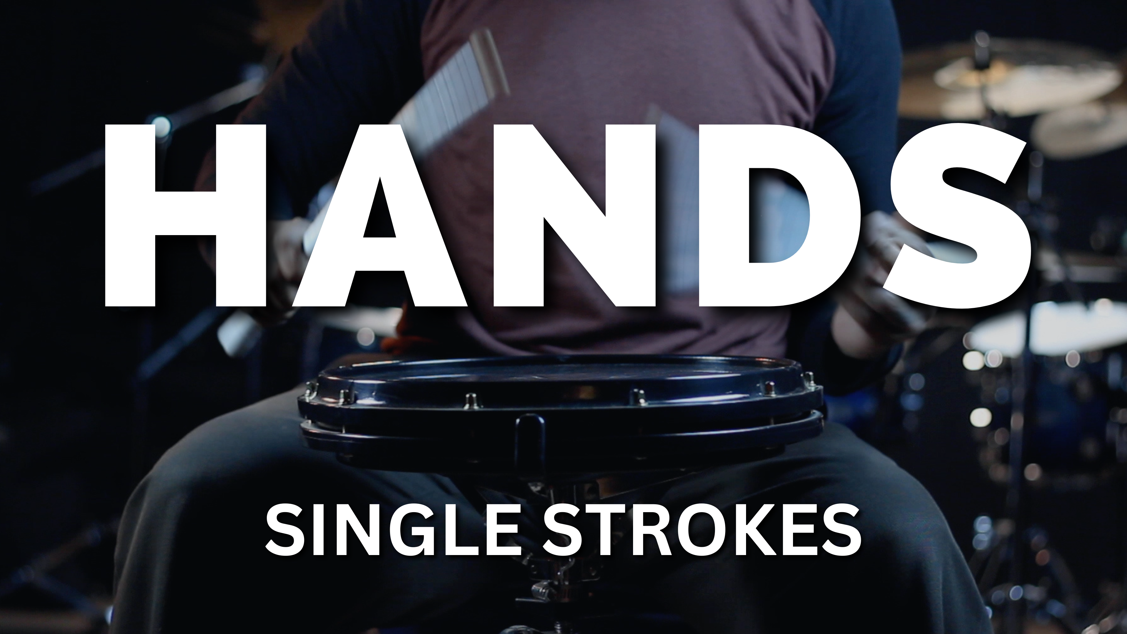 HANDS Single Stroke Exercises