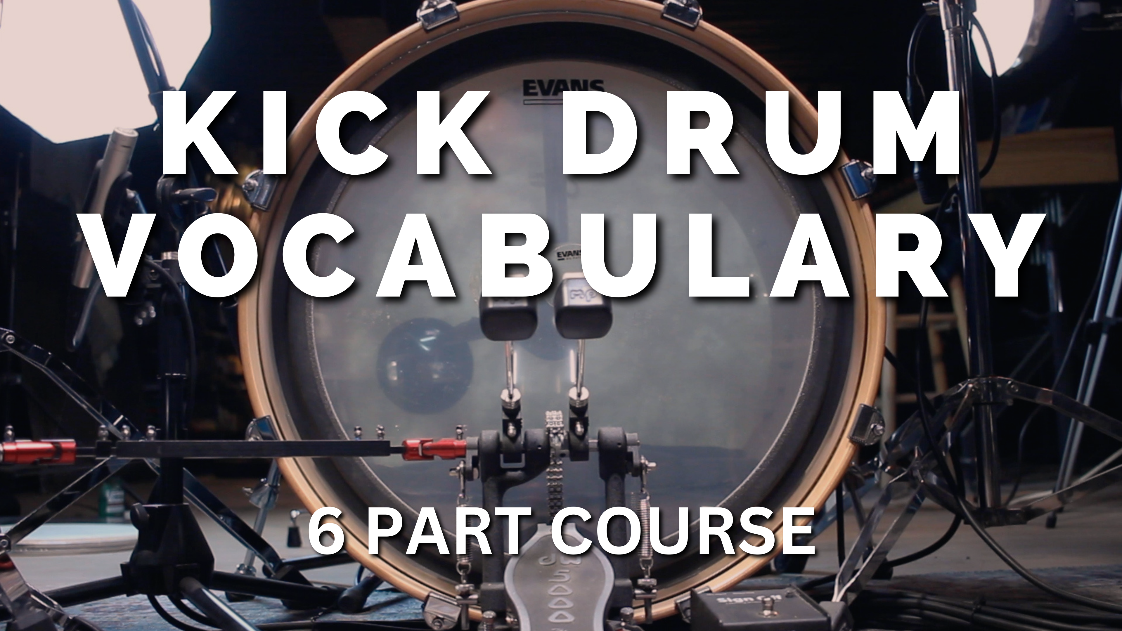 KICK DRUM VOCABULARY
