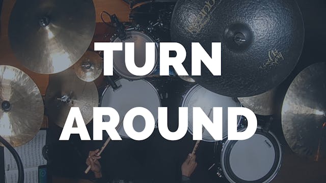 TURN AROUND