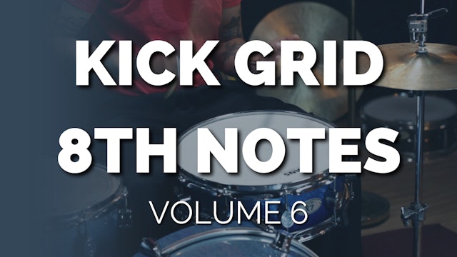 KICK GRID EIGHTH NOTES volume 6