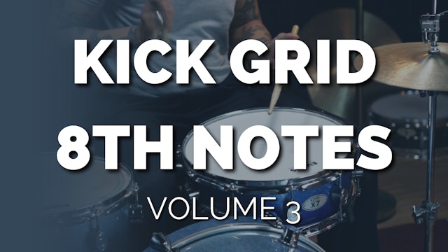 KICK GRID EIGHTH NOTES volume 3