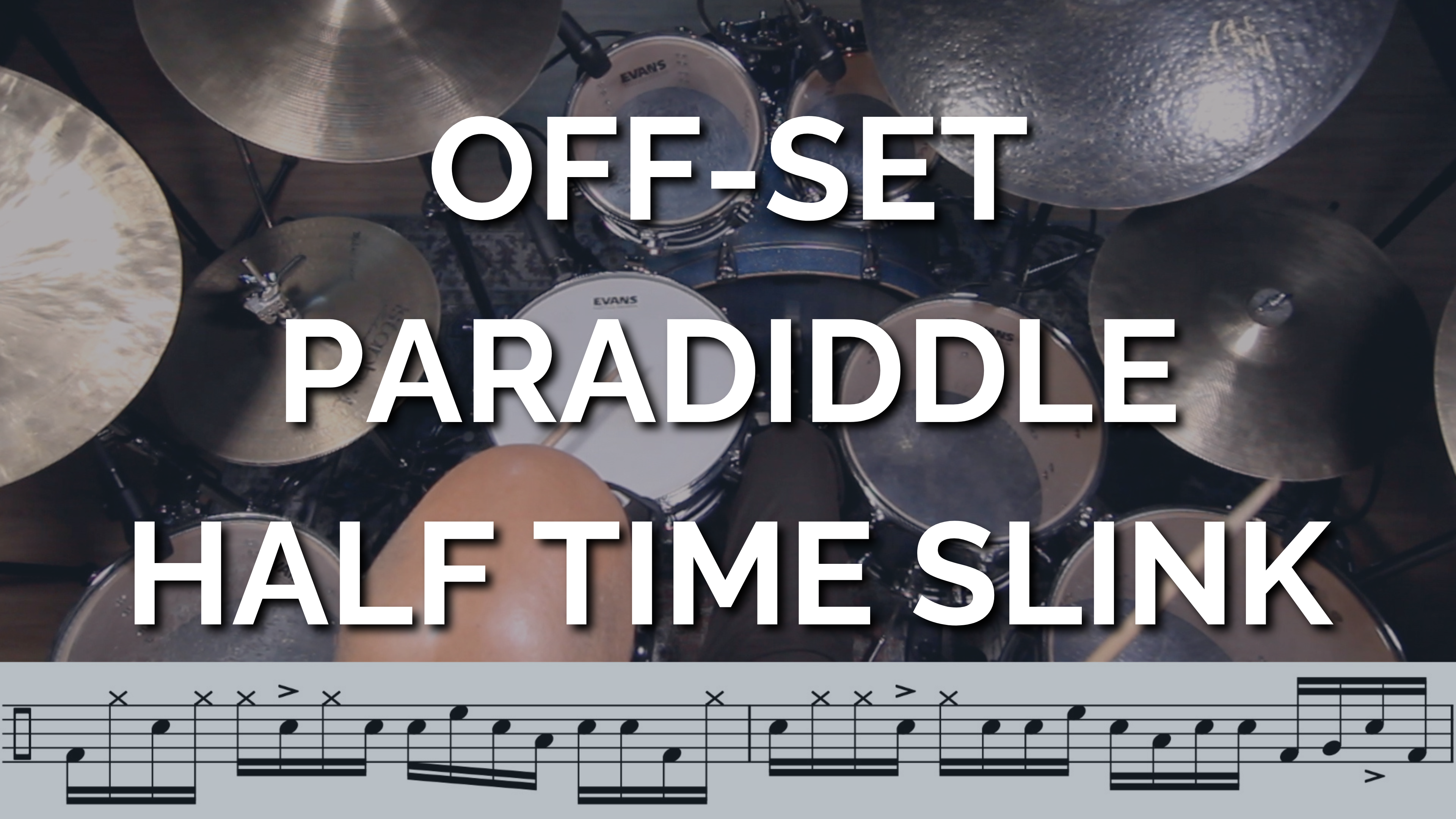 OFF-SET PARADIDDLE HALF TIME SLINK
