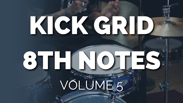 KICK GRID EIGHTH NOTES volume 5