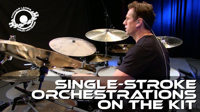 Single-Stroke Orchestrations On The Kit