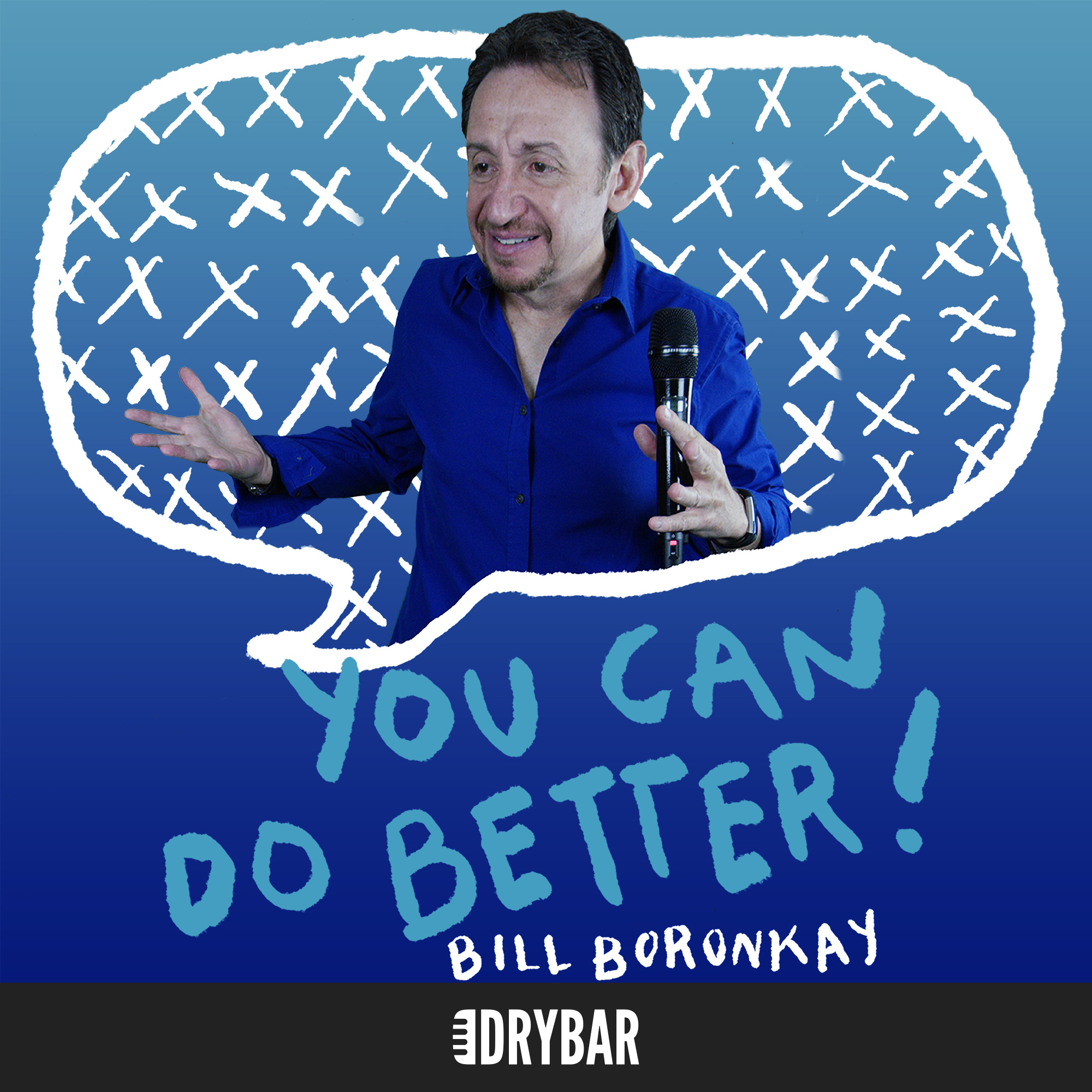Bill Boronkay: You Can Do Better!