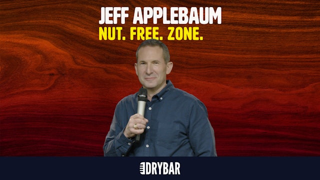 Jeff Applebaum: Nut. Free. Zone.