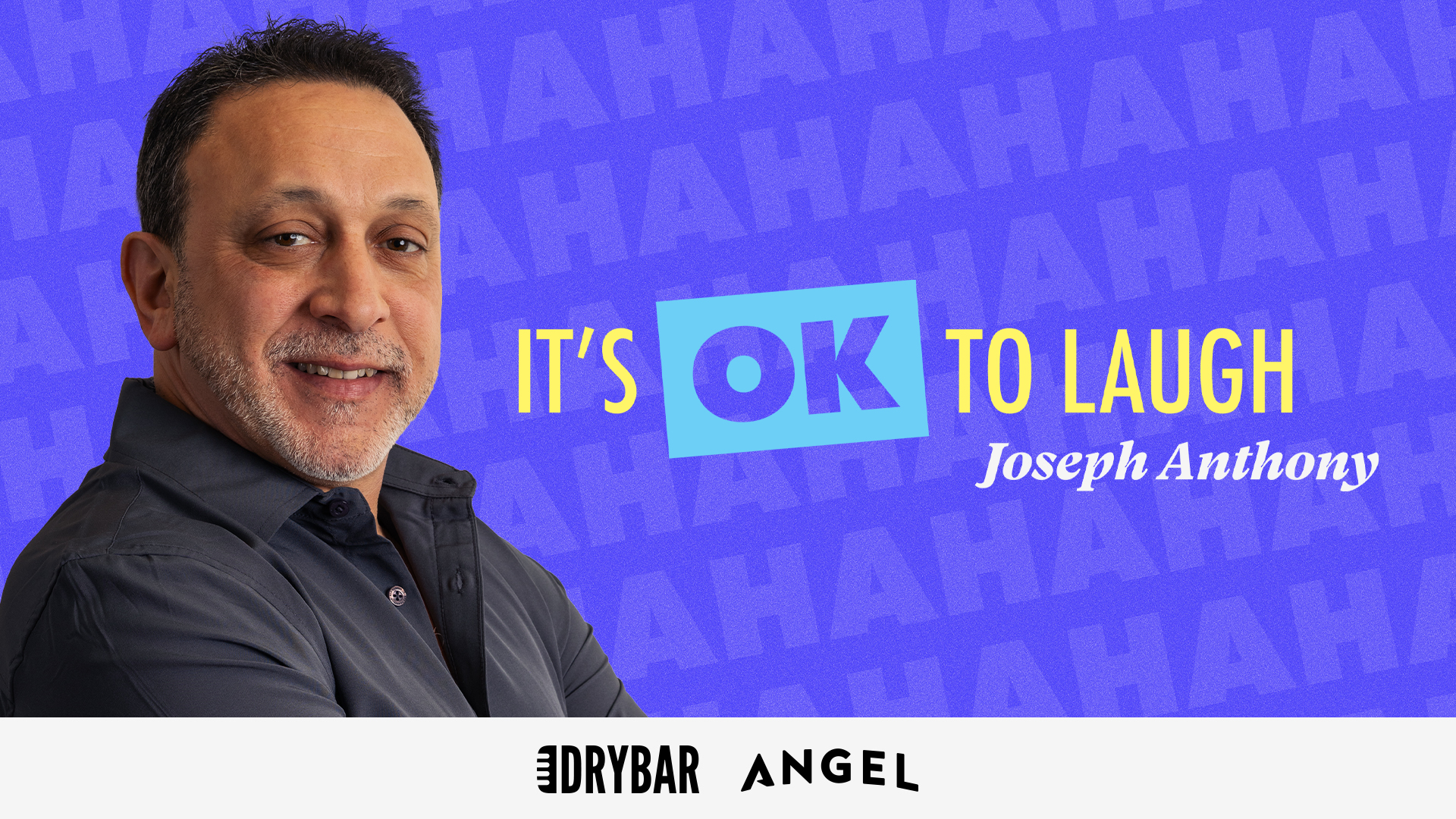 Joseph Anthony: It's OK To Laugh