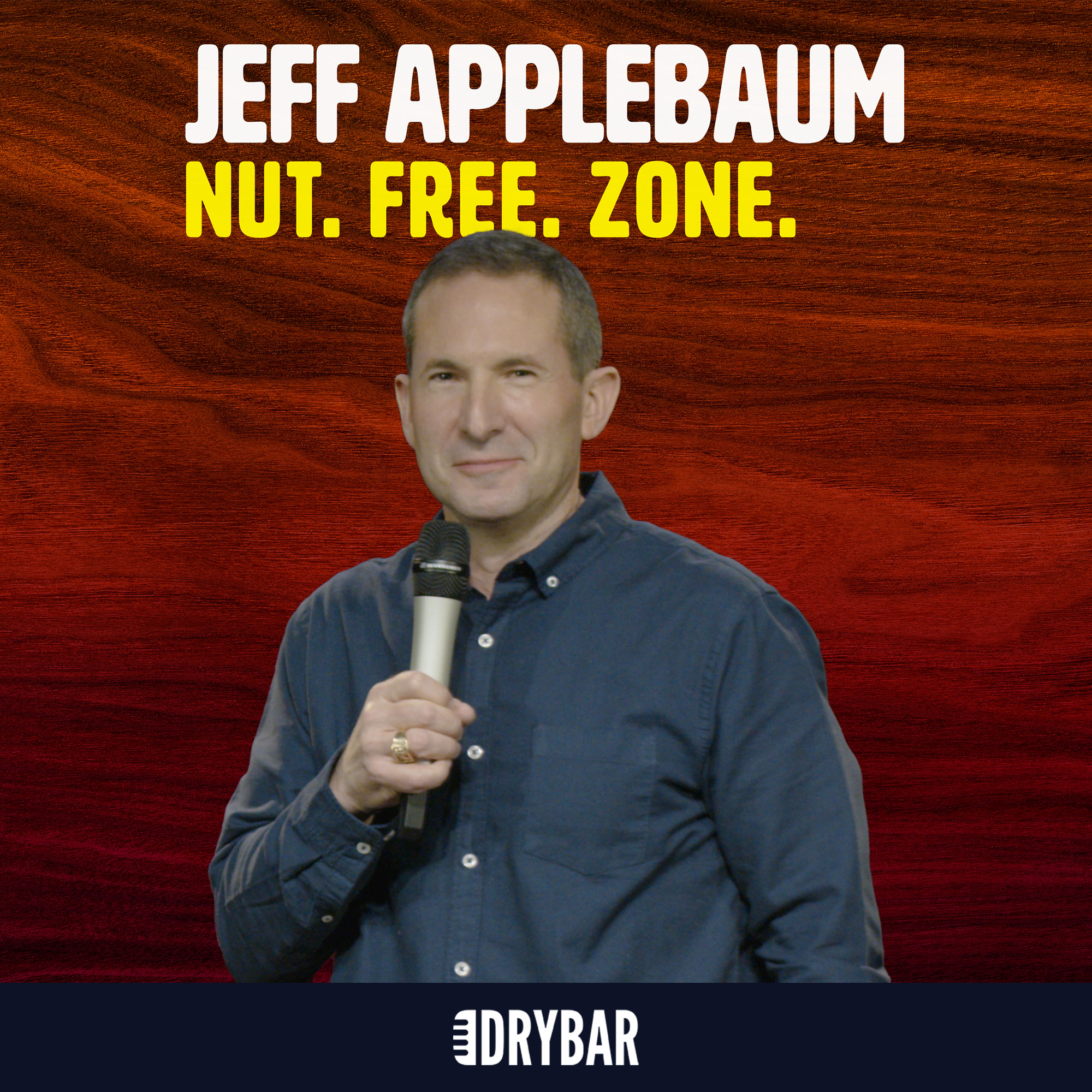 Jeff Applebaum: Nut. Free. Zone.