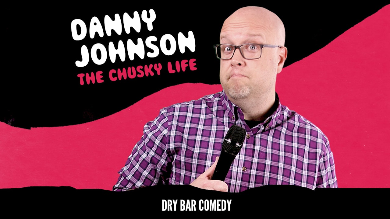Danny Johnson: The Chusky Life