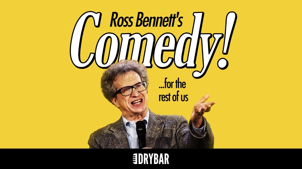 Ross Bennett: Comedy! ... For The Rest of Us