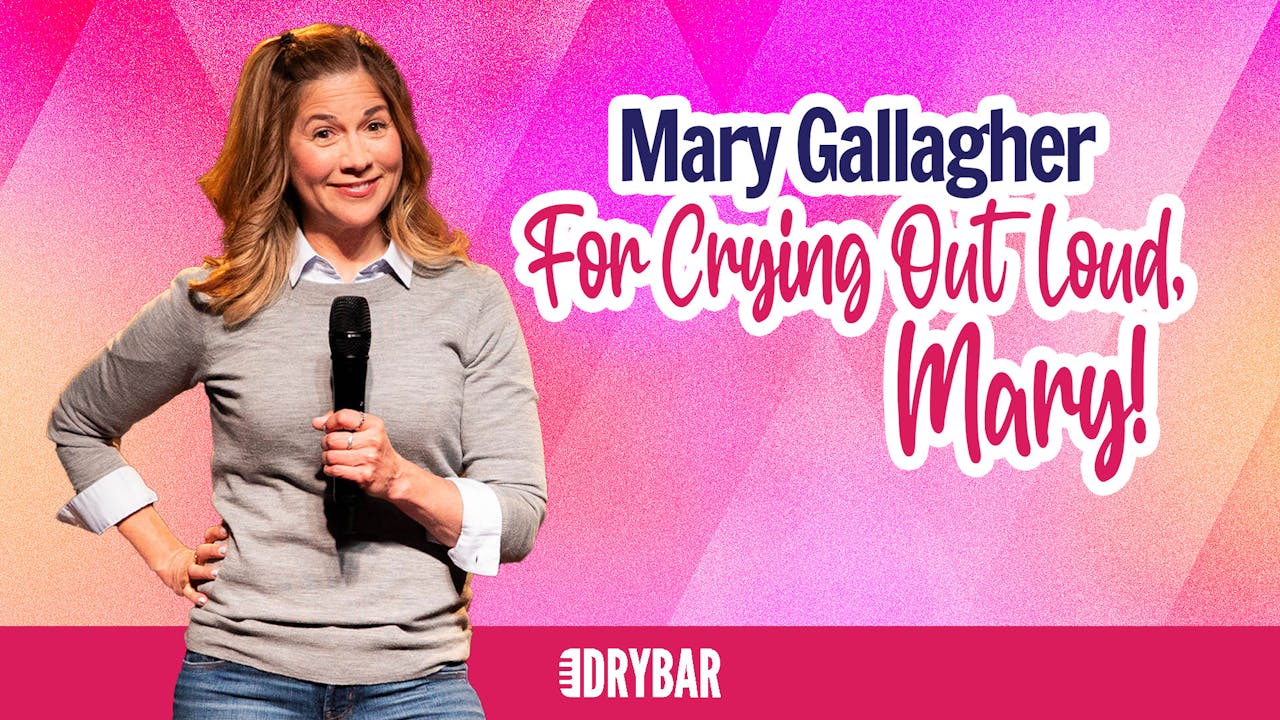 Buy/Rent - Mary Gallagher: For Crying Out Loud...