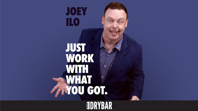 Joey ILO: Just Work With What You Got