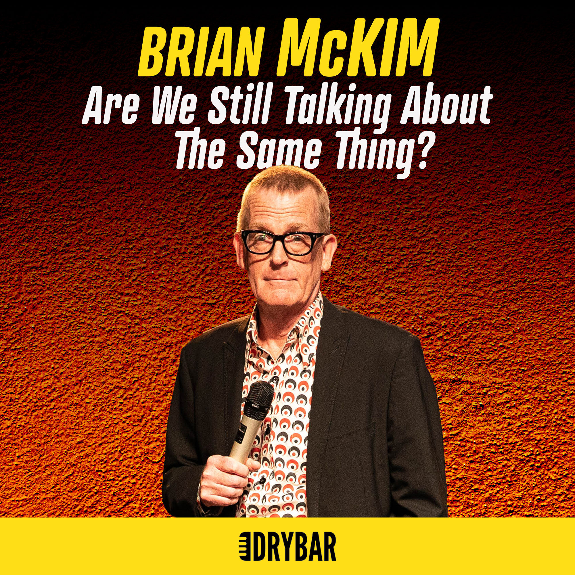 Brian McKim: Are We Still Talking About The Same Thing?