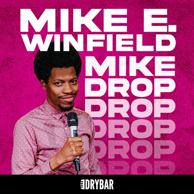 Mike E. Winfield: Mike Drop