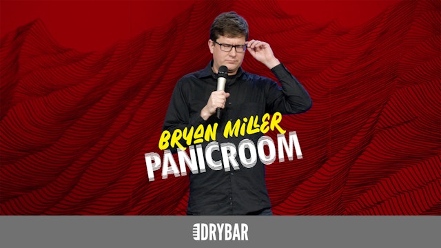 Bryan Miller: Panic Room