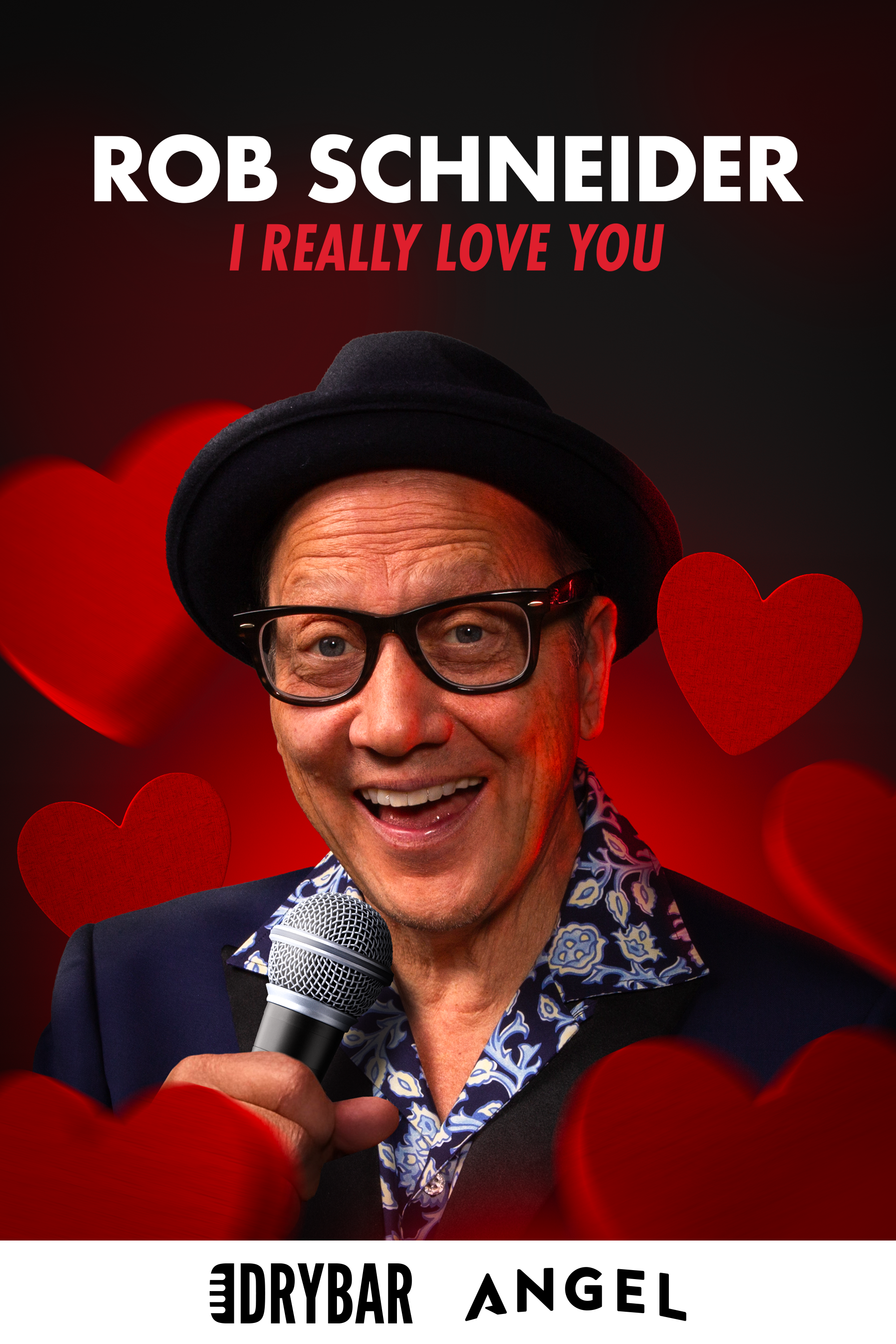 Rob Schneider: I Really Love You