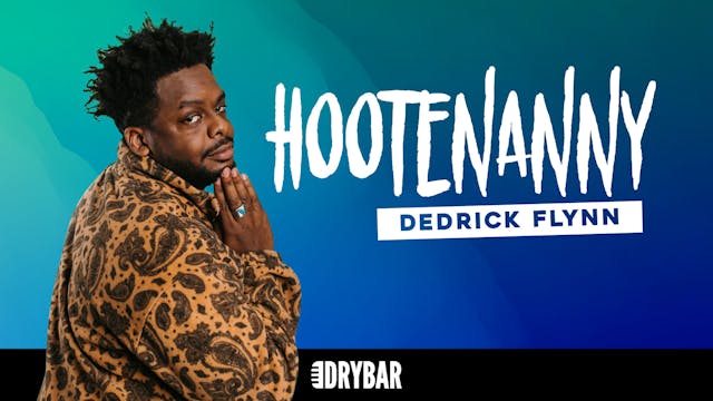 Buy/Rent -  Dedrick Flynn: Hootenanny