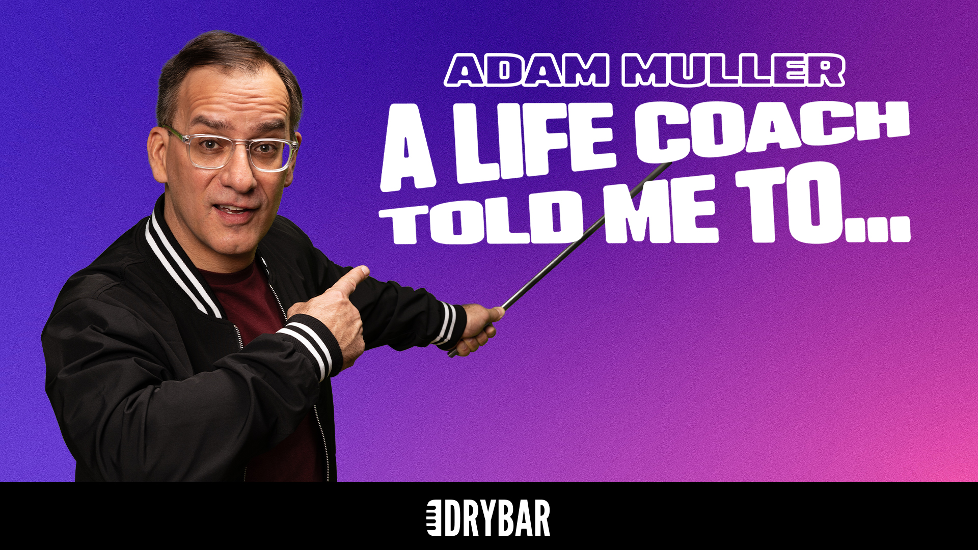 Adam Muller: A Life Coach told me to