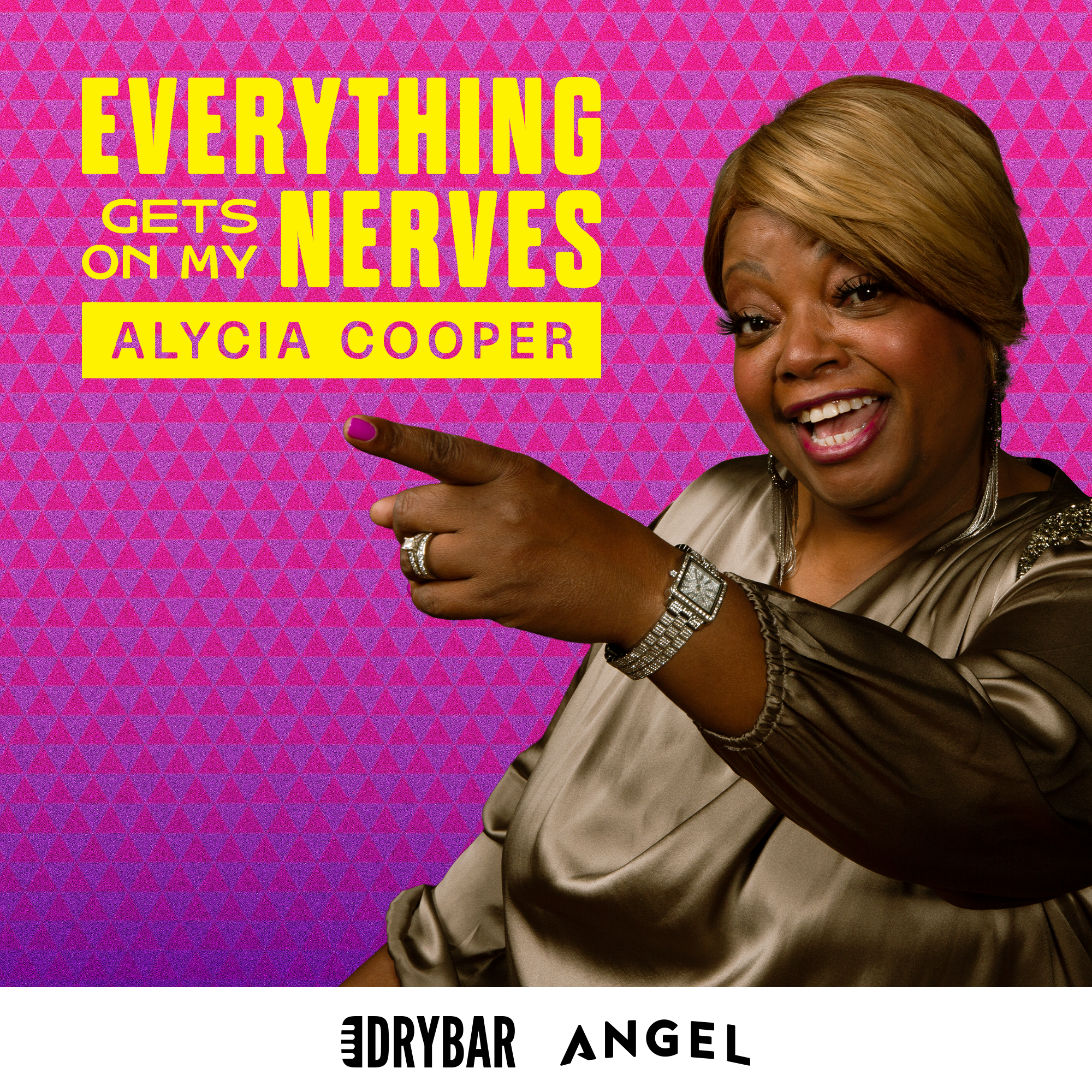 Alycia Cooper: Everything Gets On My Nerves