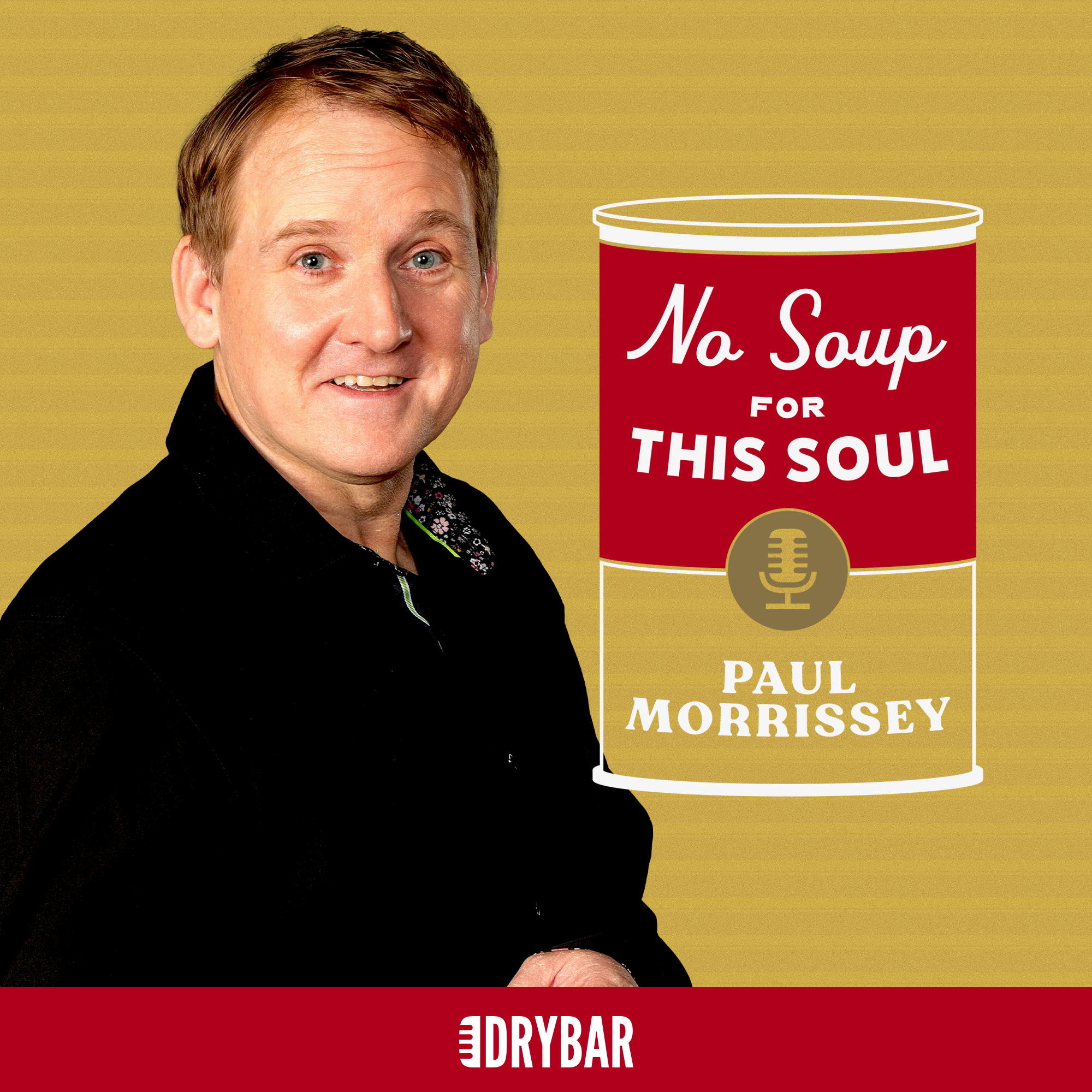 Paul Morrissey - No Soup for this Soul
