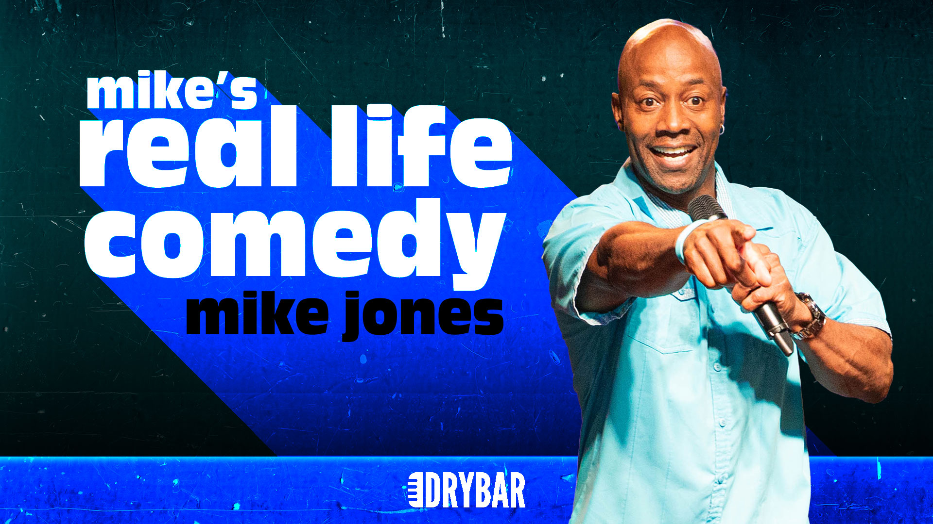 Mike Jones: Mike's Real Life Comedy