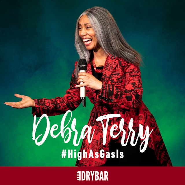 Debra Terry: #HighAsGasIs